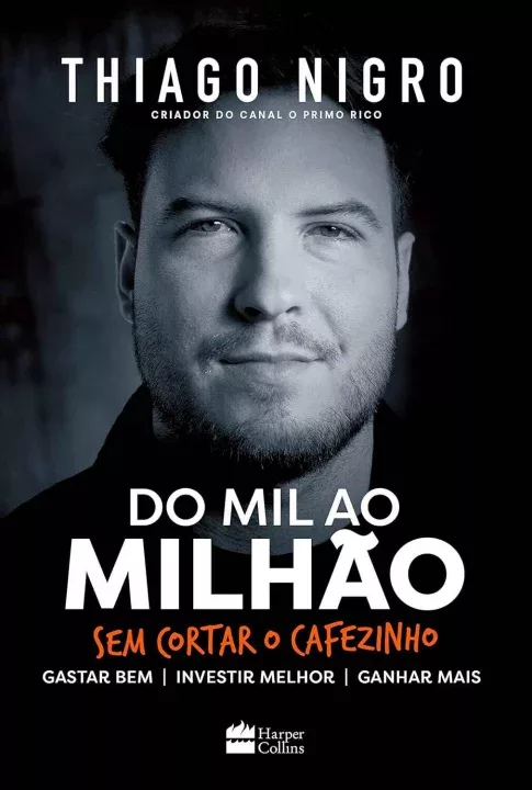 Capa do livro Do Mil ao Milhão Sem Cortar o Cafezinho