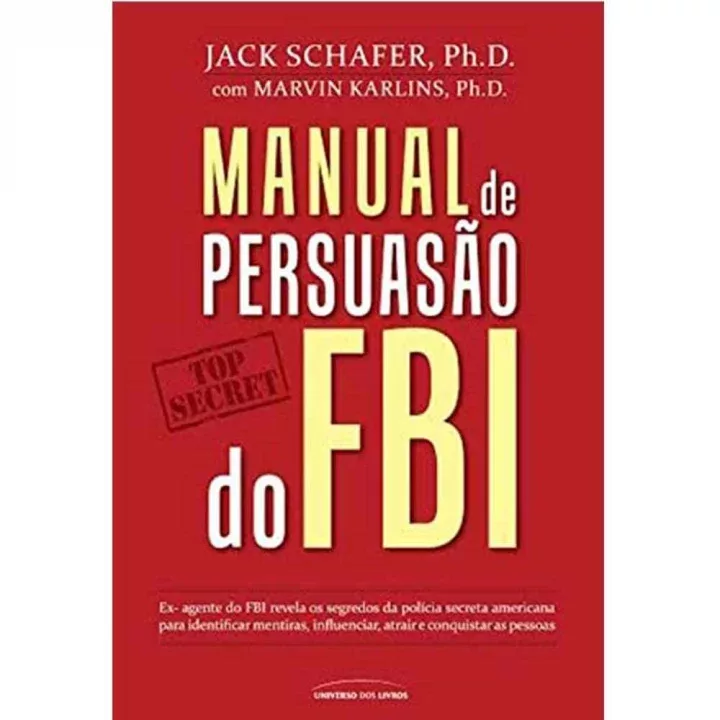 Capa do Livro Manual de Persuasão do FBI por Jack Schafer